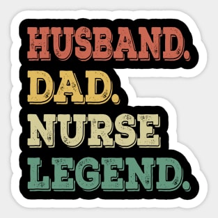 Mens Funny Husband Dad Nurse Legend Nurse Father Sticker